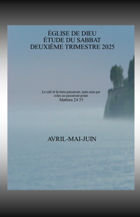 Leçons adultes pour le deuxième trimestre 2025